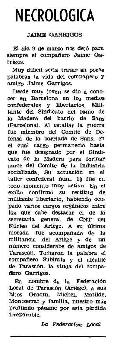 Necrol&ograve;gica de Jaume Garrig&oacute;s Mira apareguda en el peri&ograve;dic parisenc "Le Combat Syndicaliste" del 26 d'abril de 1973